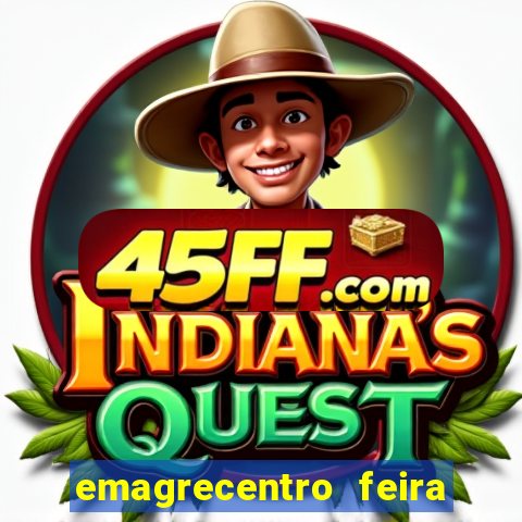 emagrecentro feira de santana